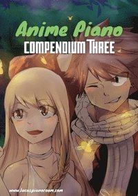 bokomslag Anime Piano, Compendium Three