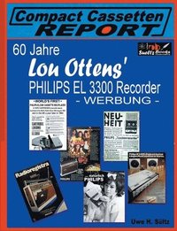bokomslag 60 Jahre Lou Ottens' PHILIPS EL 3300 Recorder - WERBUNG -