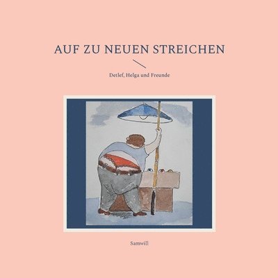 Auf zu neuen Streichen 1