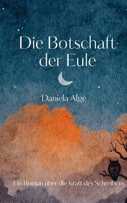 bokomslag Die Botschaft der Eule