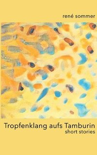 bokomslag Tropfenklang aufs Tamburin