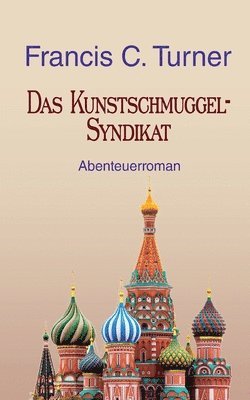 Das Kunstschmuggel-Syndikat 1