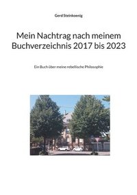 bokomslag Mein Nachtrag nach meinem Buchverzeichnis 2017 bis 2023