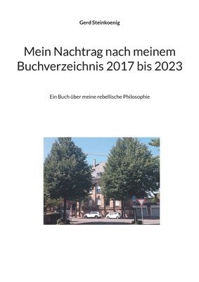 bokomslag Mein Nachtrag nach meinem Buchverzeichnis 2017 bis 2023