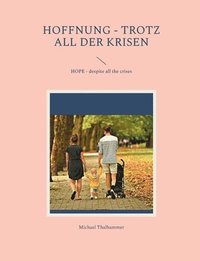 bokomslag HOFFNUNG - trotz all der Krisen