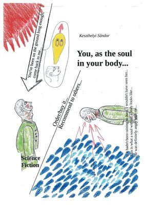 You, as the soul in your body 1