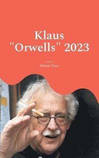 bokomslag Klaus &quot;Orwells&quot; 2023