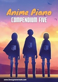 bokomslag Anime Piano, Compendium Five