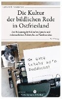 bokomslag Die Kultur der bildlichen Rede in Ostfriesland