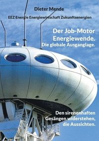 bokomslag Der Job-Motor Energiewende. Die globale Ausganglage.