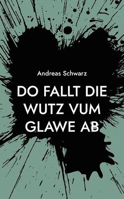 bokomslag Do fallt die Wutz vum Glawe ab