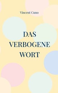 bokomslag Das verbogene Wort