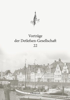 Christian Boldt - Vorträge der Detlefsen-Gesellschaft 22, Häftad