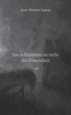 bokomslag Schlimmste ist nicht die Einsamkeit