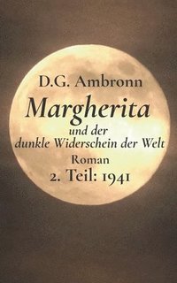 bokomslag Margherita und der dunkle Widerschein der Welt