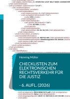 Henning Müller - Checklisten zum elektronischen Rechtsverkehr für die Justiz: Bearbeitungshinweise und Übersichten für juristische Entscheider - 6. Aufl., Häftad