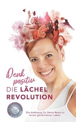 Denk positiv - Die Lchel Revolution 1