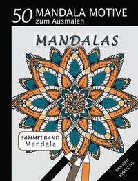 bokomslag Mandala Sammelband 50 Mandala Motive zum Ausmalen - Mandalas