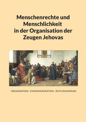 bokomslag Menschenrechte und Menschlichkeit in der Organisation der Zeugen Jehovas