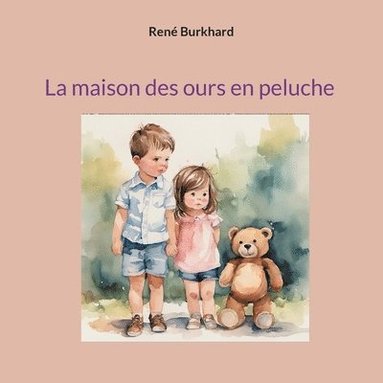 bokomslag La maison des ours en peluche