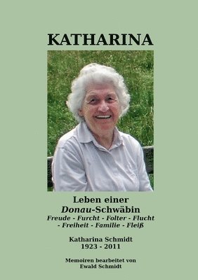 bokomslag Katharina - Leben einer Donau-Schwbin - 1923-2011