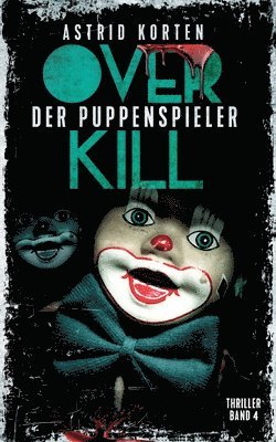 Overkill - Der Puppenspieler 1