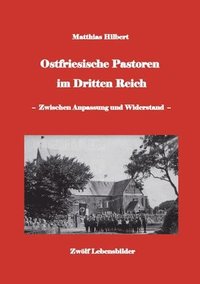 bokomslag Ostfriesische Pastoren im Dritten Reich