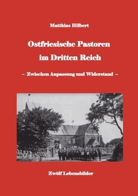 Ostfriesische Pastoren im Dritten Reich 1
