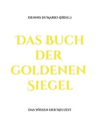 bokomslag Das Buch der goldenen Siegel