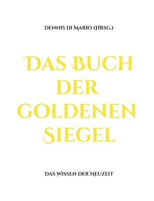bokomslag Das Buch der goldenen Siegel