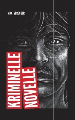 Kriminelle Novelle 1