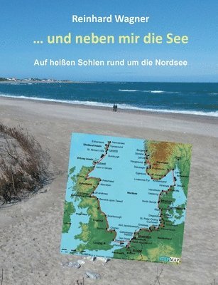 Reinhard Wagner - ... und neben mir die See, Häftad