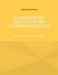 bokomslag Klingonische Basics vor dem Unterrichtsbeginn