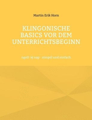 bokomslag Klingonische Basics vor dem Unterrichtsbeginn