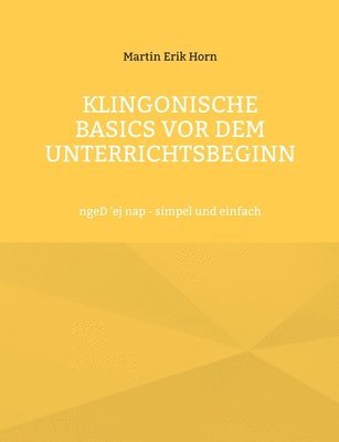 Klingonische Basics vor dem Unterrichtsbeginn