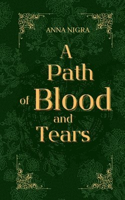 Anna Nigra - A Path of Blood and Tears, Häftad