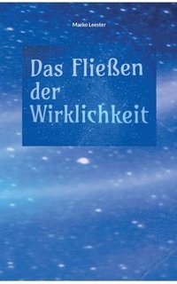 bokomslag Das Fliessen der Wirklichkeit