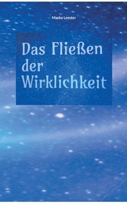 bokomslag Fliessen der Wirklichkeit