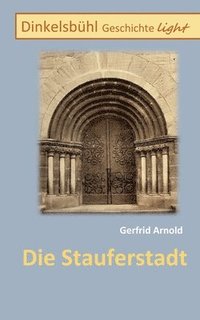 bokomslag Die Stauferstadt