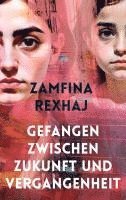 Zamfina Rexhaj - Gefangen zwischen Zukunft und Vergangenheit, Häftad