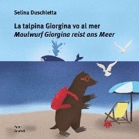 bokomslag La talpina Giorgina vo al mer / Maulwurf Giorgina reist ans Meer