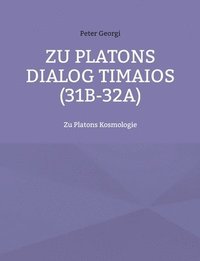 bokomslag Zu Platons Dialog Timaios (31b-32a)