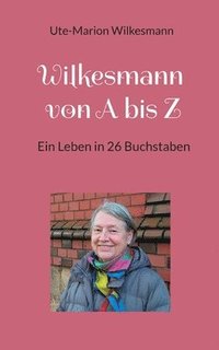 bokomslag Wilkesmann von A bis Z