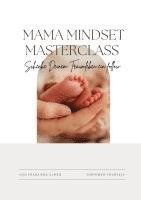 bokomslag Mama Mindset Masterclass