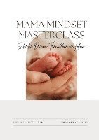 Mama Mindset Masterclass 1