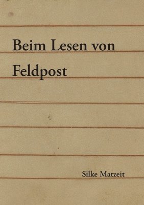 bokomslag Beim Lesen von Feldpost