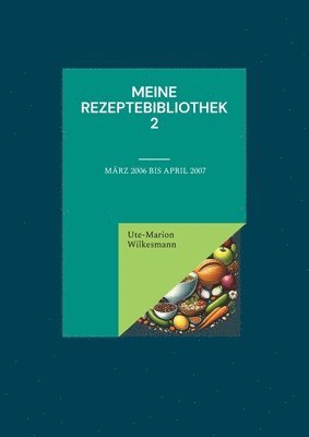 bokomslag Meine Rezeptebibliothek 2