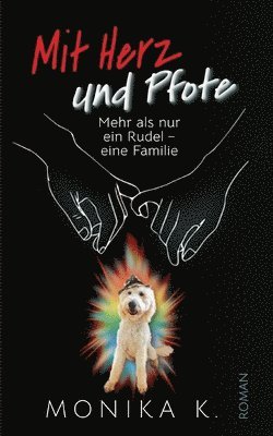 Monika K, Monika K. - Mit Herz und Pfote, Häftad