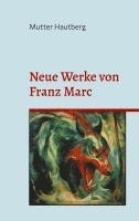 bokomslag Neue Werke von Franz Marc