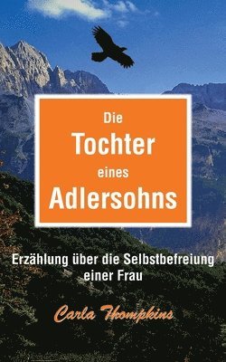 Die Tochter eines Adlersohns 1